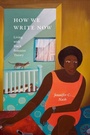 Cover: How We Write Now - Duke University Press