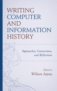 Abbildung von: Writing Computer and Information History - Bloomsbury eBooks US