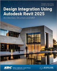 Abbildung von: Design Integration Using Autodesk Revit 2025 - SDC Publications