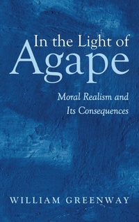Enlarge image Cover: In the Light of Agape - Cascade Books