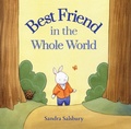 Cover: Best Friend in the Whole World - Peachtree Publishers
