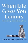 Cover: When Life Gives You Lemurs - Allen & Unwin