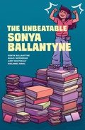 Cover: The Unbeatable Sonya Ballantyne - HighWater Press