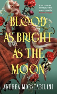 Abbildung von: A Blood as Bright as the Moon - Titan Books