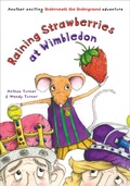 Cover: Raining Strawberries at Wimbledon - Splendid Publications