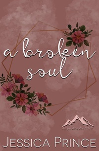 Abbildung von: A Broken Soul Special Edition - Jessica Prince Books LLC