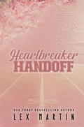 Cover: Heartbreaker Handoff - Lex Martin