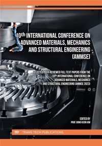 Enlarge image Cover: 10th International Conference on Advanced Materials, Mechanics and Structural Engineering (AMMSE) - Trans Tech Publications Ltd