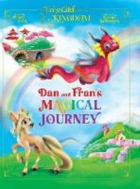 Enlarge image Cover: Dan and Fran's Magical Journey - Tizia-Charlotte Frohwitter