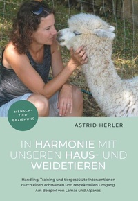 Abbildung von: In Harmonie mit  unseren Haus- und Weidetieren - Buchschmiede von Dataform Media GmbH