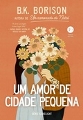 Cover: Um amor de cidade pequena (Vol. 2 S&eacute;rie Lovelight) - Verus