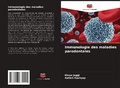 Cover: Immunologie des maladies parodontales - Editions Notre Savoir