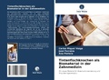 Cover: Tintenfischknochen als Biomaterial in der Zahnmedizin - Verlag Unser Wissen