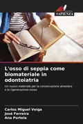 Cover: L'osso di seppia come biomateriale in odontoiatria - Edizioni Sapienza
