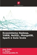 Cover: Ecossistema Hadoop, YARN, NoSQL, MongoDB, Spark e Guia Scala - Edicoes Nosso Conhecimento
