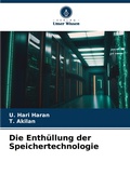 Cover: Die Enthuellung der Speichertechnologie - Verlag Unser Wissen