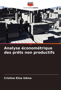 Abbildung von: Analyse econometrique des prets non productifs - Editions Notre Savoir
