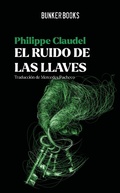 Cover: El ruido de las llaves - Bunker Books