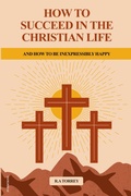 Cover: How to Succeed in the Christian Life - FV Editions