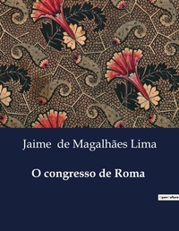 Abbildung von: O congresso de Roma - Culturea
