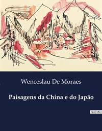 Abbildung von: Paisagens da China e do Jap?o - Culturea