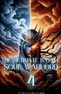 Cover: The Ultimate Battle Soul Warlord - He Qiao Qiao