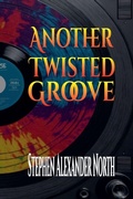 Cover: Another Twisted Groove - Stephen Alexander North