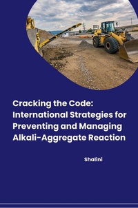 Abbildung von: Cracking the Code: International Strategies for Preventing and Managing Alkali-Aggregate Reaction - tredition