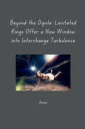 Cover: Beyond the Dipole: Levitated Rings Offer a New Window into Interchange Turbulence - tredition