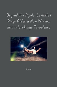 Abbildung von: Beyond the Dipole: Levitated Rings Offer a New Window into Interchange Turbulence - tredition