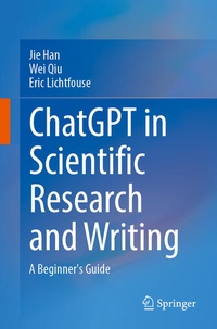 Enlarge image Cover: ChatGPT in Scientific Research and Writing - Springer