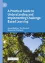 Cover: A Practical Guide to Understanding and Implementing Challenge-Based Learning - Palgrave Macmillan