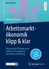 Abbildung von: Arbeitsmarktökonomik klipp & klar - Springer Gabler
