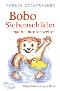 Abbildung von: Bobo Siebenschläfer macht munter weiter - FISCHER Sauerländer