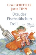 Cover: &Uuml;xe, der Fischst&auml;bchen-Troll - FISCHER Sauerl&auml;nder