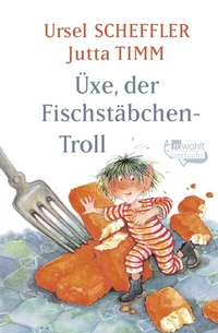 Enlarge image Cover: Üxe, der Fischstäbchen-Troll - FISCHER Sauerländer