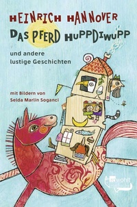 Abbildung von: Das Pferd Huppdiwupp und andere lustige Geschichten - FISCHER Sauerländer