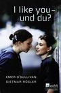 Cover: I like you - und du? - FISCHER Sauerländer