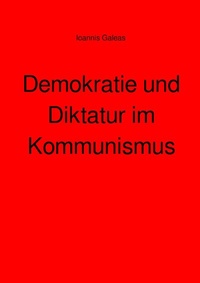Abbildung von: Demokratie und Diktatur im Kommunismus - epubli