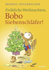Abbildung von: Fröhliche Weihnachten, Bobo Siebenschläfer! - rotfuchs