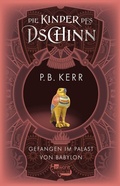 Cover: Die Kinder des Dschinn: Gefangen im Palast von Babylon - rotfuchs