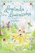 Cover: Lowinda L&ouml;wenzahn und die magische Pusteblume - rotfuchs