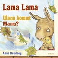 Cover: Lama Lama Wann kommt Mama? - rotfuchs