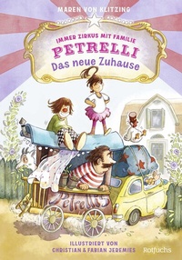 Abbildung von: Immer Zirkus mit Familie Petrelli: Das neue Zuhause - rotfuchs