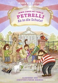 Cover: Immer Zirkus mit Familie Petrelli: Ab in die Schule! - rotfuchs