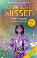 Bild: KOSMISCHES WISSEN VOM ARCTURUS: Botschaften & Anleitungen der Lichtwesen - AMRA Verlag