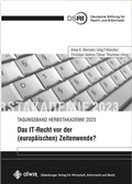 Cover: Das IT-Recht vor der (europ&auml;ischen) Zeitenwende? - OlWIR Verlag f&uuml;r Wirtschaft, Informatik und Recht