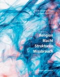 Cover: Religion.Macht.Strukturen.Missbrauch - innsbruck university press