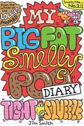 Cover: My Big Fat Smelly Poo Diary 2 - Scholastic