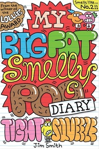 Abbildung von: My Big Fat Smelly Poo Diary 2 - Scholastic